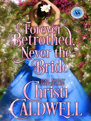 cover image of Forever Betrothed, Never the Bride
